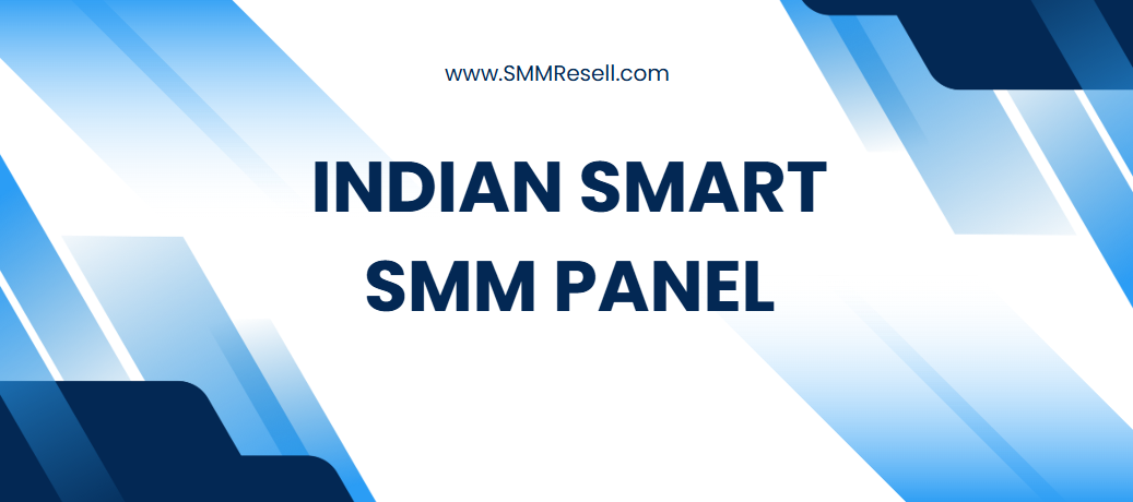 Indian Smart SMM Panel