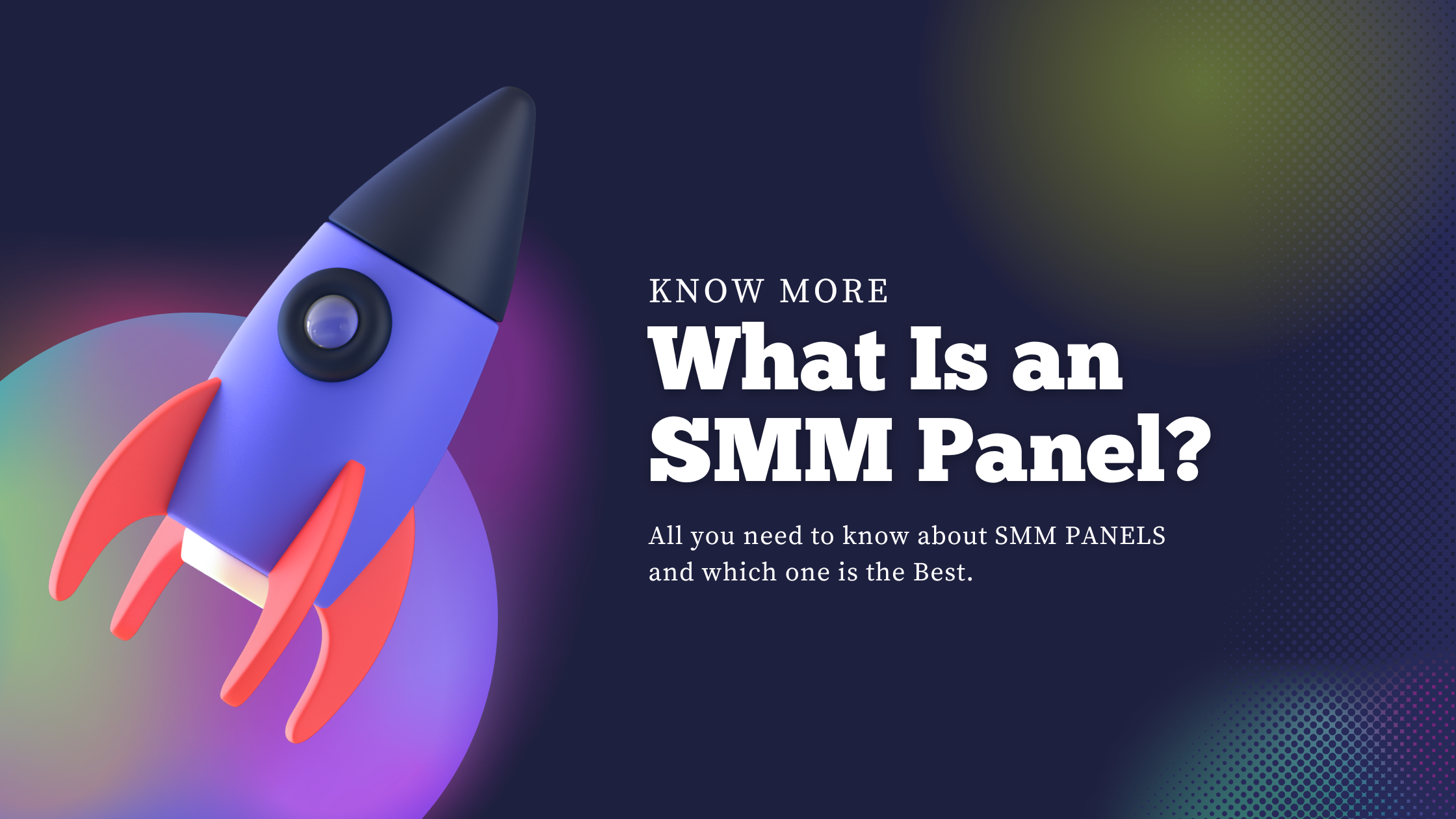 What is an SMM Panel? Everything You Need to Know.