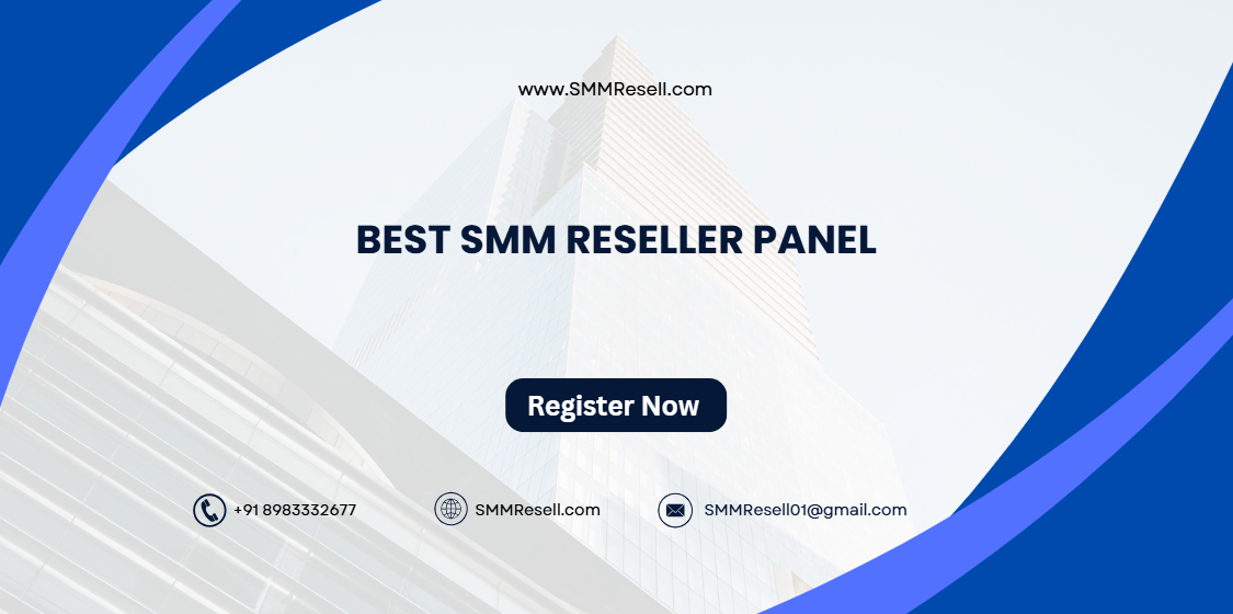 Best SMM Reseller Panel