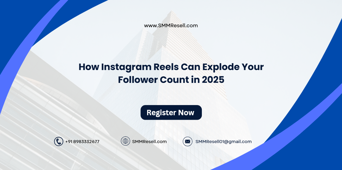 How Instagram Reels Can Explode Your Follower Count in 2025