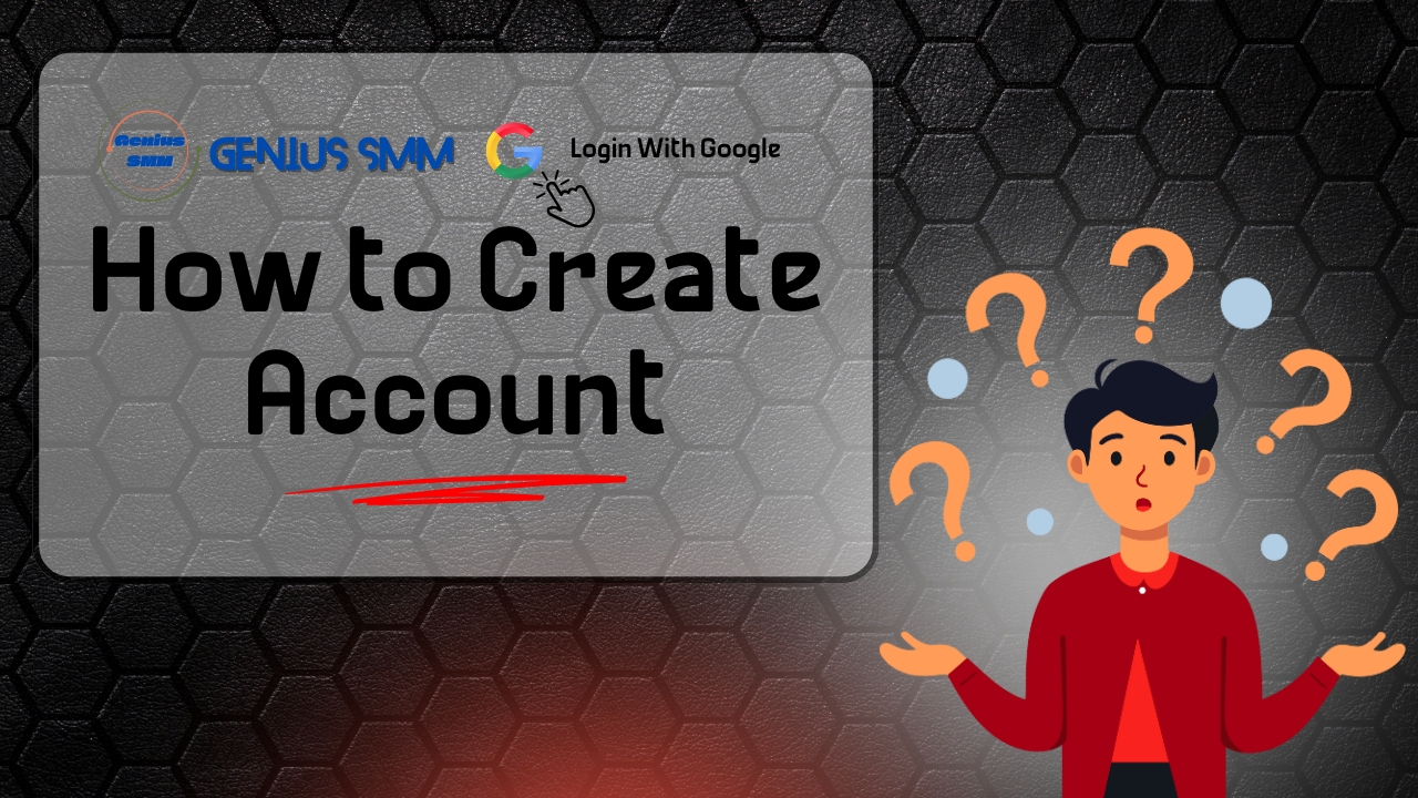 How to Create an Account on Genius SMM Panel