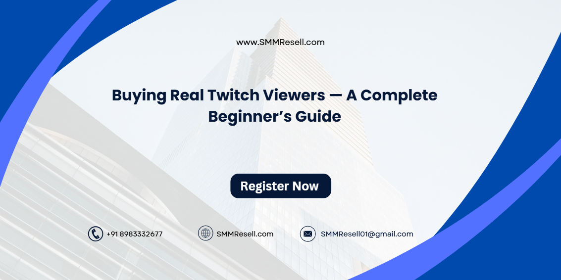 Buying Real Twitch Viewers — A Complete Beginner’s Guide
