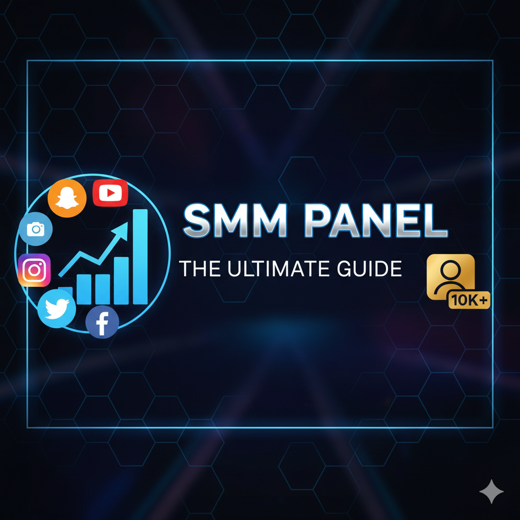 What is an SMM Panel? Your Complete Guide to Buying Social Media Services