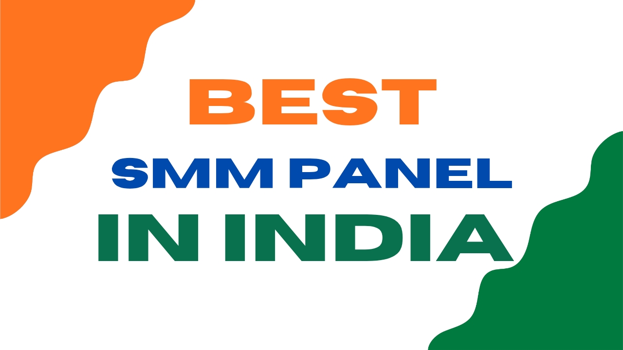 Best SMM Panel In India