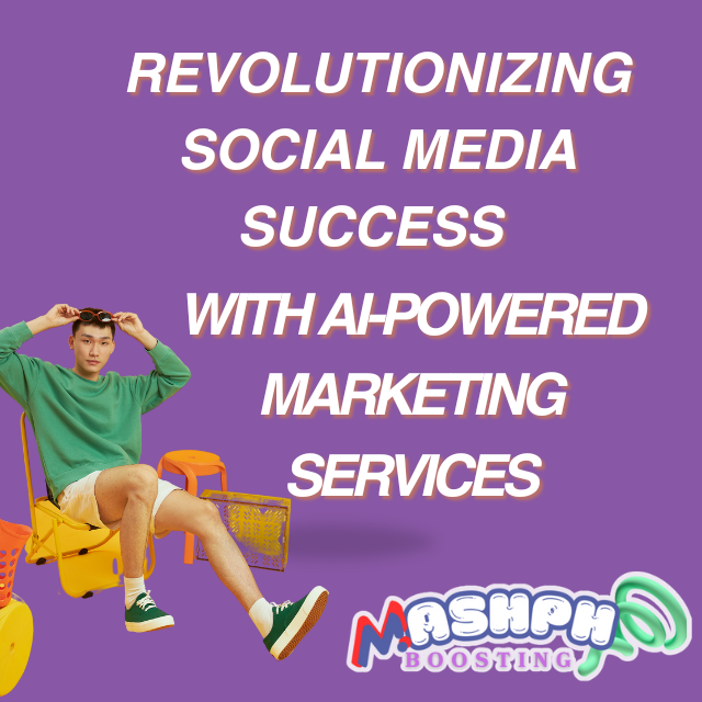 Revolutionizing Social Media Success with AI-Powered Marketing Services