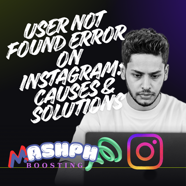 User Not Found Error on Instagram: Causes & Solutions