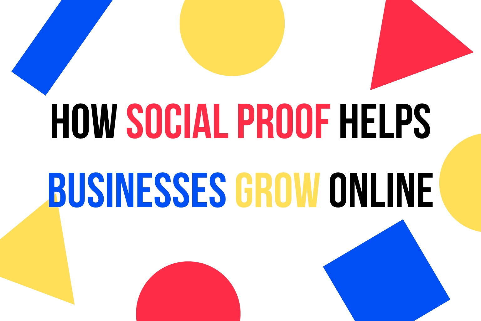 How Social Proof Helps Businesses Grow Online