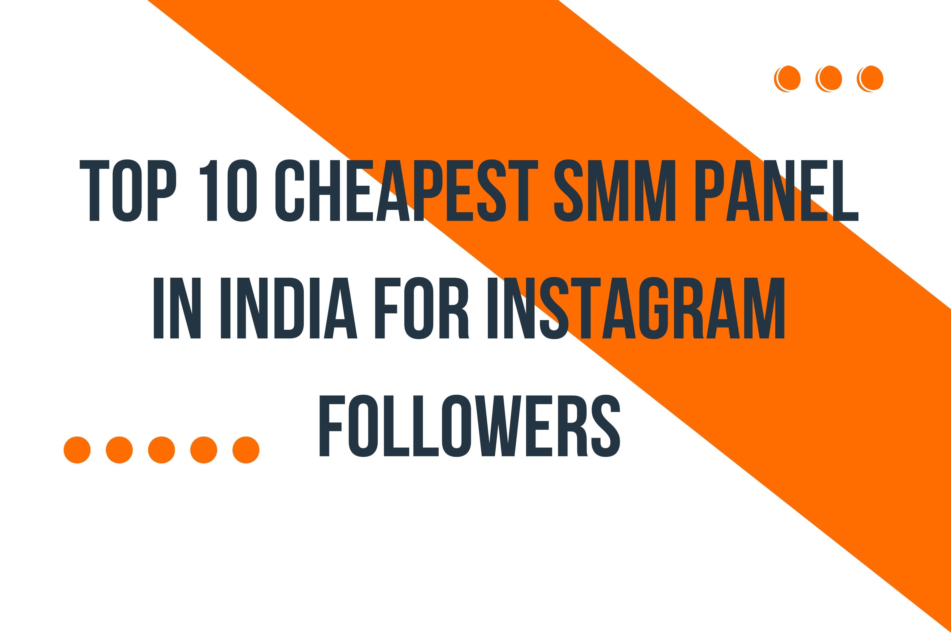 Top 10 Cheapest SMM Panel In India For Instagram Followers