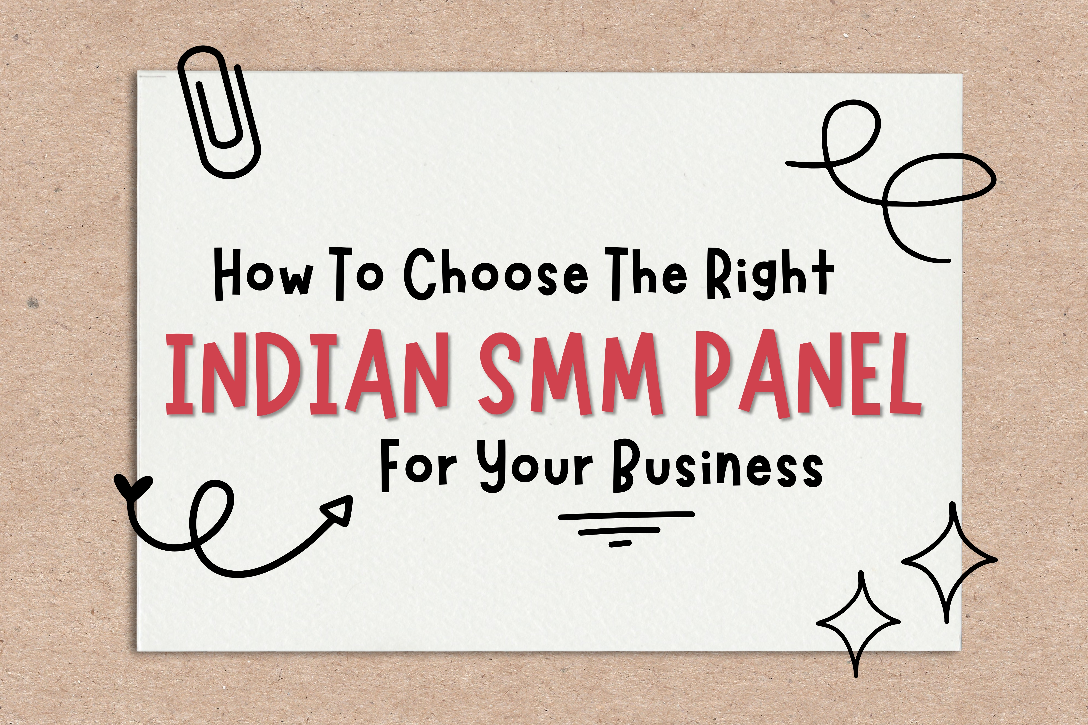 How To Choose The Right Indian SMM Panel For Your Business