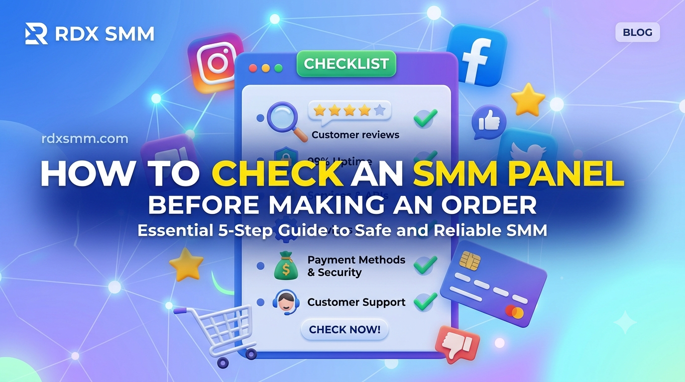How to Check an SMM Panel Before Making an Order: A Complete Guide for Indian Users