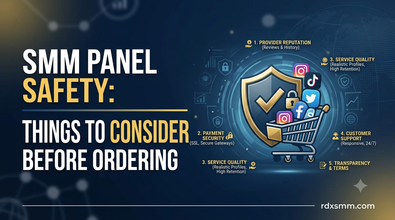 SMM Panel Safety: Things to Consider Before Ordering in India